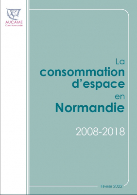 La consommation d’espace en Normandie 2008-2018