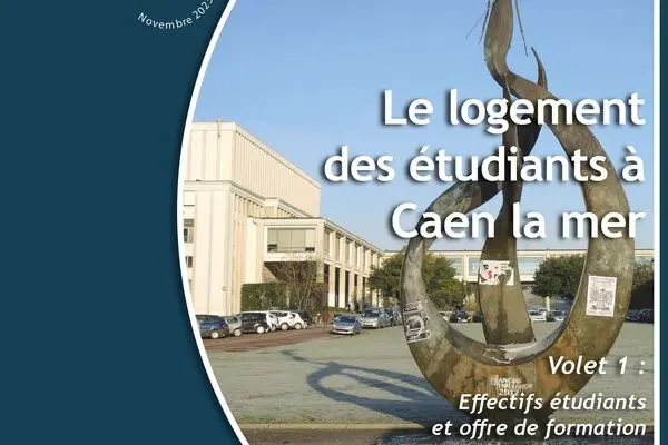 Le logement étudiant à Caen la mer, volet 1 : Effectifs étudiants et offre de formation