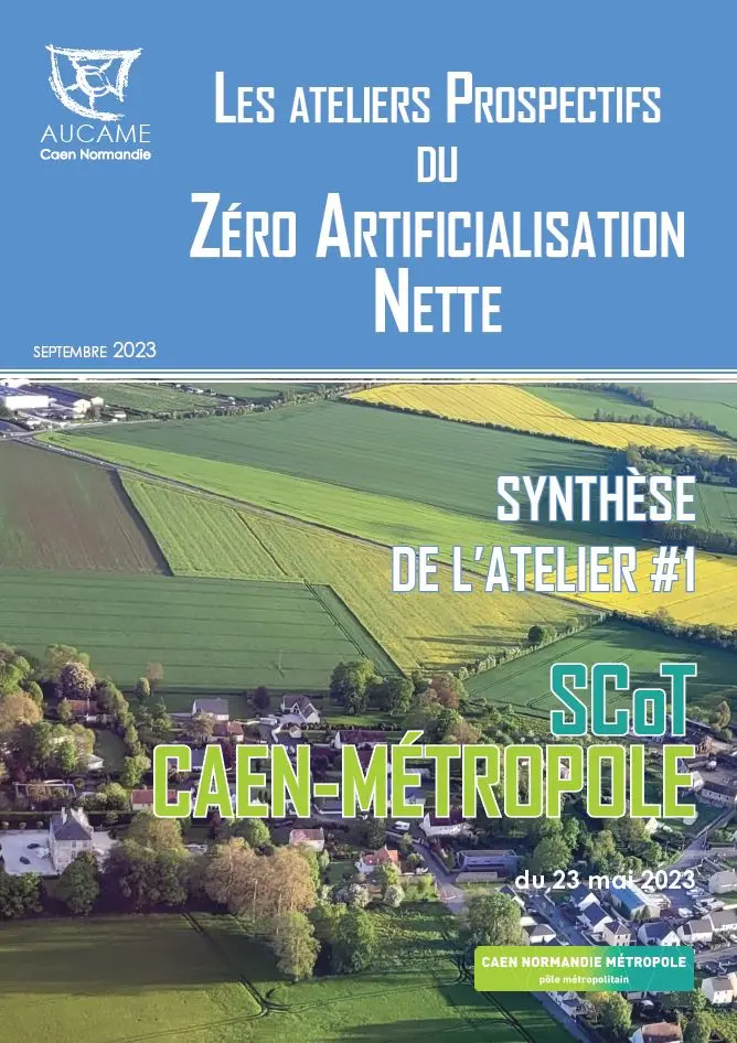 Les ateliers Prospectifs du ZAN : synthèse de l'atelier SCoT CAEN-MÉTROPOLE #1 du 23 mai 2023
