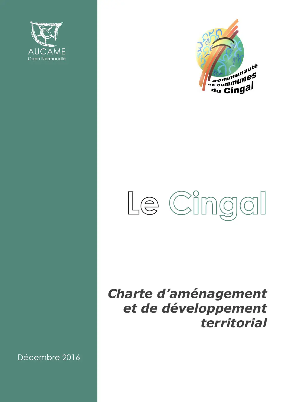 Charte d'aménagement et de développement territorial : Cdc du Cingal
