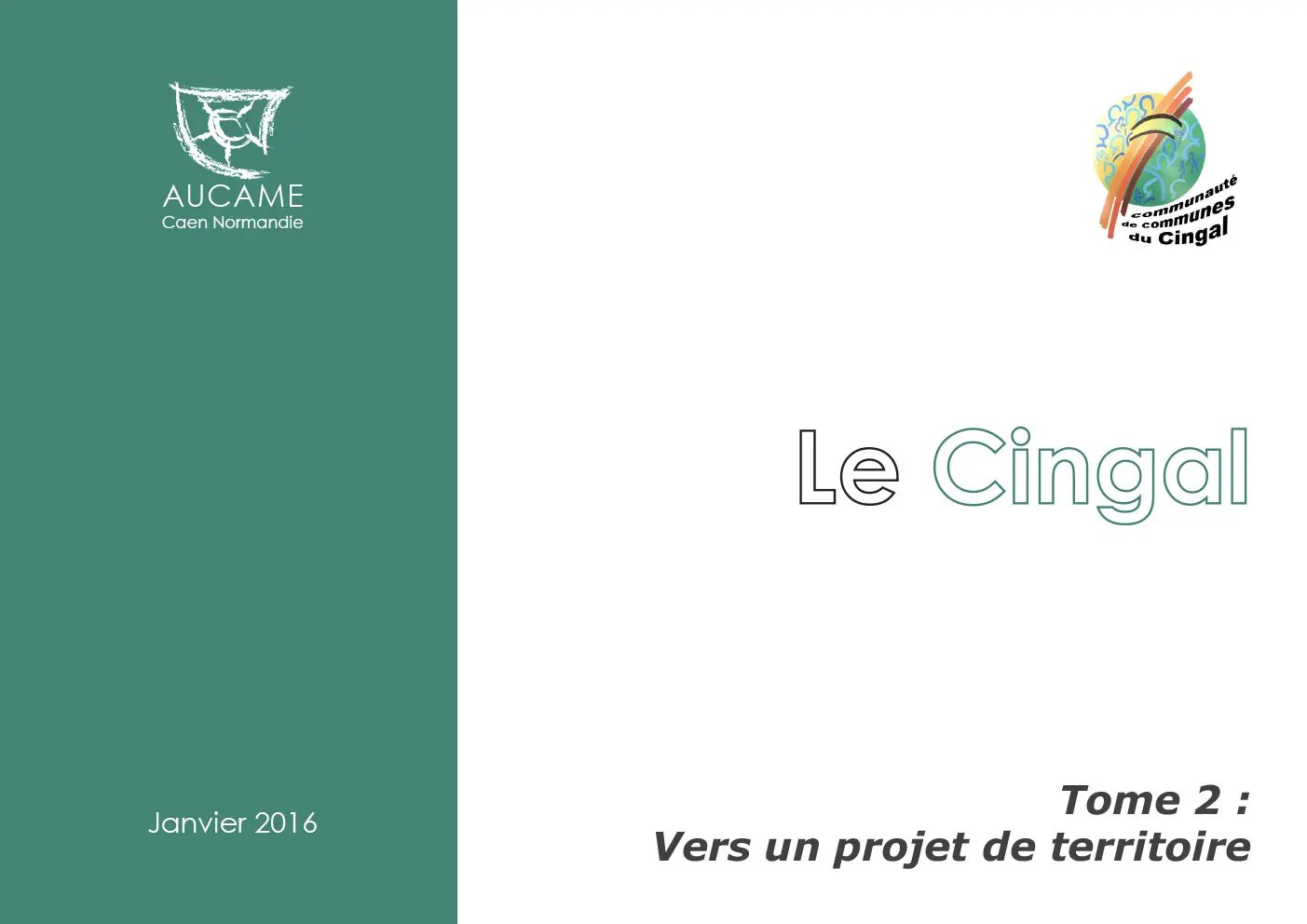 Vers un projet de territoire, tome 2 : Cdc du Cingal
