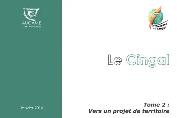 Vers un projet de territoire, tome 2 : Cdc du Cingal