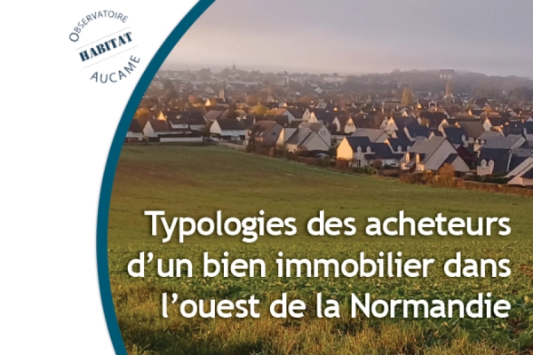 Typologies des acheteurs d'un bien immobilier dans l'ouest de la Normandie