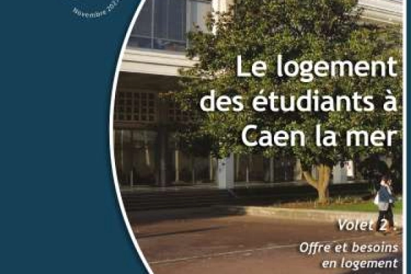 Le logement étudiant à Caen la mer, volet 2 : Offre et besoins en logement