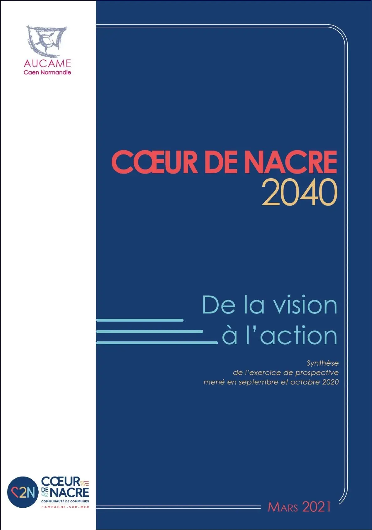 Coeur de Nacre 2040 : de la vision à l'action